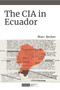 The CIA in Ecuador by Marc Becker, 9781478011385