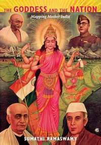 The Goddess and the Nation (Mapping Mother India) - 9780822345923 by Sumathi Ramaswamy, 9780822345923