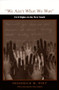 We Ain't What We Was (Civil Rights in the New South) by Frederick M. Wirt, 9780822318934