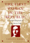 The First Woman in the Republic (A Cultural Biography of Lydia Maria Child) by Carolyn L. Karcher, 9780822321637