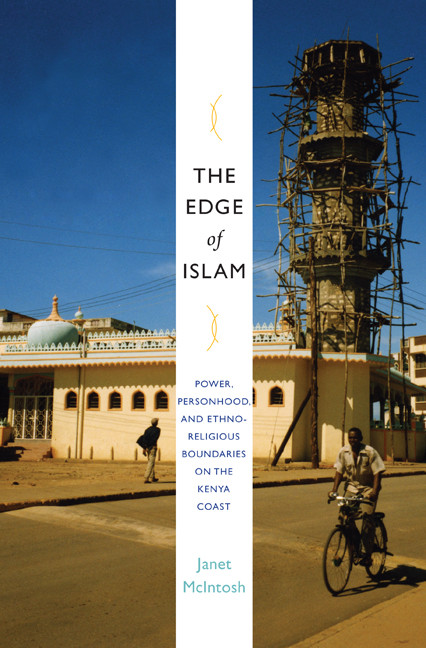 The Edge of Islam (Power, Personhood, and Ethnoreligious Boundaries on the Kenya Coast) by Janet McIntosh, 9780822345091