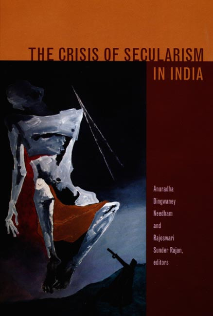 The Crisis of Secularism in India by Anuradha Dingwaney Needham, Rajeswari Sunder Rajan, 9780822338468