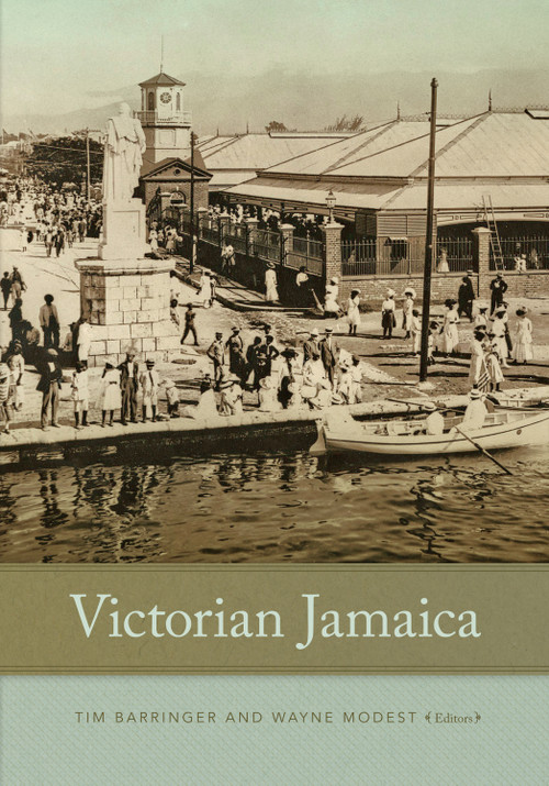 Victorian Jamaica by Tim Barringer, Wayne Modest, 9780822360681