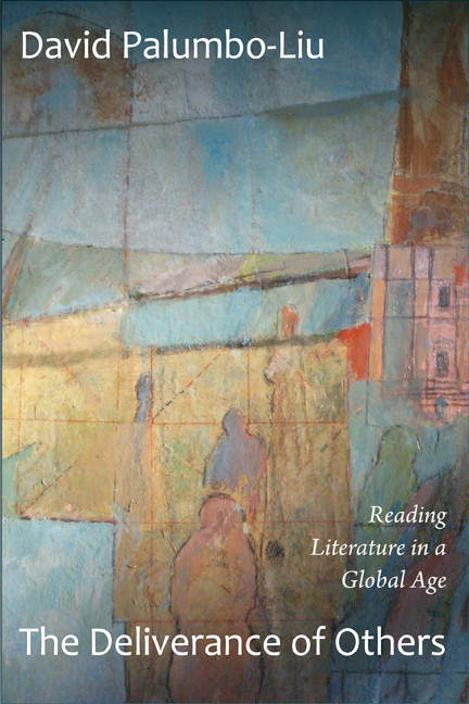 The Deliverance of Others (Reading Literature in a Global Age) by David Palumbo-Liu, 9780822352693