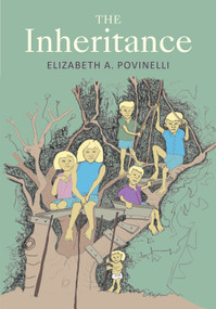 The Inheritance - 9781478014034 by Elizabeth A. Povinelli, 9781478014034