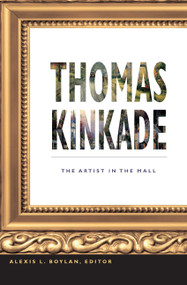 Thomas Kinkade (The Artist in the Mall) by Alexis L. Boylan, 9780822348528