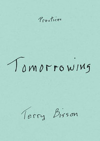 Tomorrowing by Terry Bisson, 9781478026457