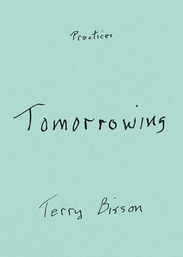 Tomorrowing by Terry Bisson, 9781478026457