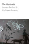 The Hundreds - 9781478002888 by Lauren Berlant, Kathleen Stewart, 9781478002888