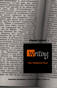 Writing (The Political Test) by Claude Lefort, David Ames  Curtis, 9780822325208