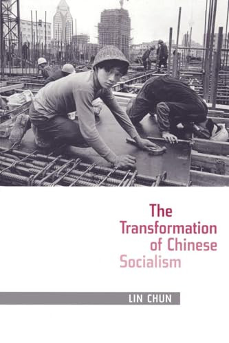 The Transformation of Chinese Socialism by Chun Lin, 9780822337980