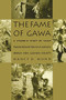 The Fame of Gawa (A Symbolic Study of Value Transformation in a Massim Society) by Nancy D. Munn, 9780822312703