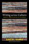 Writing across Cultures (Narrative Transculturation in Latin America) by Angel Rama, David Frye, 9780822352938