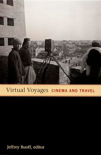 Virtual Voyages (Cinema and Travel) by Jeffrey Ruoff, 9780822337133