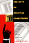 The Myth of Political Correctness (The Conservative Attack on Higher Education) by John K. Wilson, 9780822317135