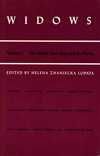 Widows (Vol. I: The Middle East, Asia, and the Pacific) by Helena  Znaniecka Lopata, 9780822307686