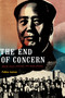 The End of Concern (Maoist China, Activism, and Asian Studies) by Fabio Lanza, 9780822369479