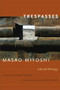 Trespasses (Selected Writings) by Masao Miyoshi, Eric Cazdyn, 9780822346371