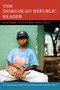 The Dominican Republic Reader (History, Culture, Politics) by Eric  Paul Roorda, Lauren H. Derby, Raymundo Gonzalez, 9780822357001