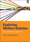 Exploring Welfare Debates (Key Concepts and Questions) by Lee Gregory, 9781447326564