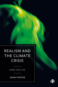 Realism and the Climate Crisis (Hope for Life) by John Foster, 9781529223279