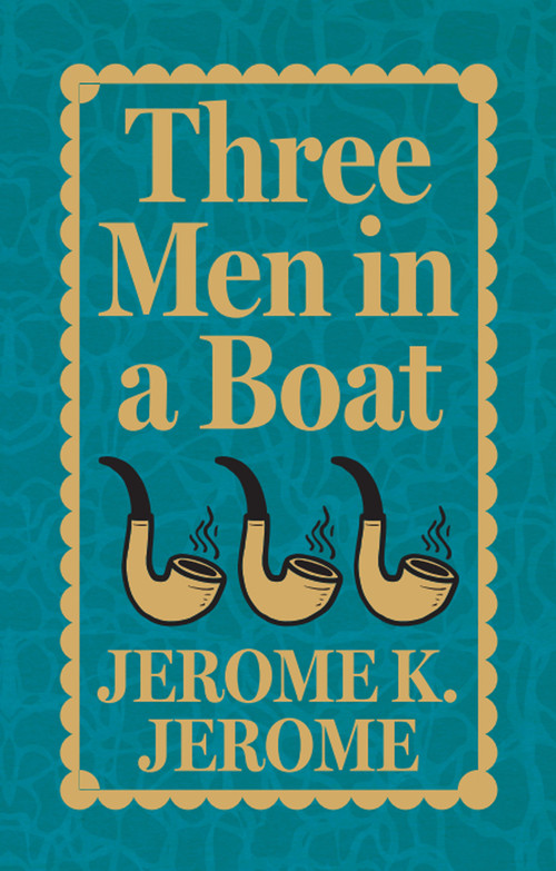 Three Men in a Boat - 9789354407024 by Jerome K. Jerome