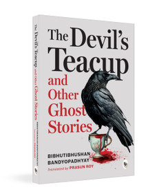 The Devil's Teacup and Other Ghost Stories by Various, 9789358566178