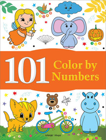 101 Color By Numbers: Fun Activity Book For Children by Wonder House Books, 9789389432893