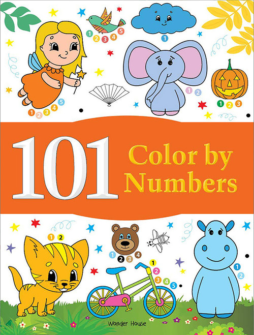 101 Color By Numbers: Fun Activity Book For Children by Wonder House Books, 9789389432893