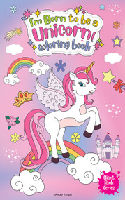 I Am Born To Be A Unicorn Coloring book (Jumbo Sized Colouring Book For Children) by Wonder House Books, 9789390183586