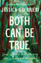 Both Can Be True (A Novel) by Jessica Guerrieri, 9781400345984