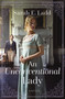 An Unconventional Lady (A Low-Spice Regency Romance) by Sarah E. Ladd, 9781400348299
