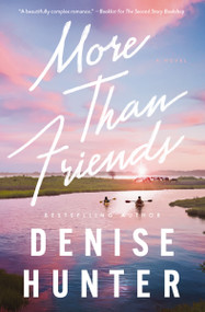 More than Friends (A sweet, low-spice contemporary romance) - 9781400348732 by Denise Hunter