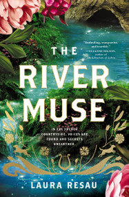 The River Muse (A Novel) by Laura Resau, 9781400349128