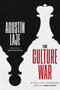 The Culture War (A Political Framework for the New Right.) by Agustin Laje, 9781400352470