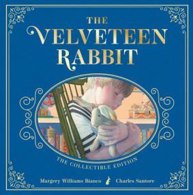 The Velveteen Rabbit (The Collectible Leather Edition) by Margery Williams Bianco, Charles Santore, Jeff Bridges, 9781400355372