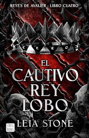 El cautivo rey lobo / The Forbidden Wolf King (Spanish Edition) by Leia Stone, Mónica López Fernández, 9786073928557