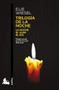 Trilogía de la noche: La noche, el alba, el día (Memorias) / The Night Trilogy: Night, Dawn, and Day (A Memoir) (Spanish Edition) by Elie Wiesel, Fina Warschaver, 9786073930017