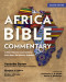 Africa Bible Commentary, Second Edition (A One-Volume Commentary from Over 100 African Scholars) by Yacouba Sanon, Elizabeth W. Mburu, Nathan Chiroma, Christopher J. H. Wright and Master Oboletswe Matlhaope, Zondervan, 9780310102182
