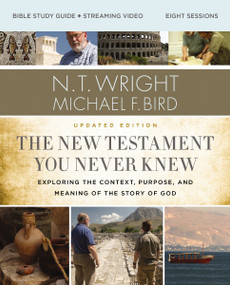 The  New Testament You Never Knew Bible Study Guide plus Streaming Video, Updated Edition by N. T. Wright, Michael F. Bird, 9780310147046