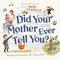 Did Your Mother Ever Tell You? (Words of Wisdom, Wit, and Love) by Barbara ("Babs") Costello, Margeaux Lucas, 9780310167662
