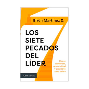 Los siete pecados del líder / The Seven Sins of a Leader (Spanish Edition) by Efrén Martínez, 9786076390047