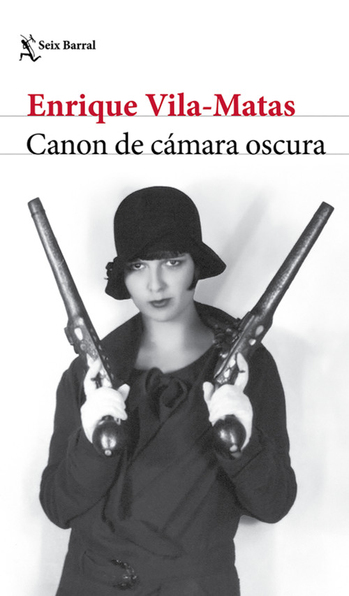 Canon de cámara oscura (Novela) / Darkroom Canon (A Novel) (Spanish Edition) by Enrique Vila-Matas, 9786073931069