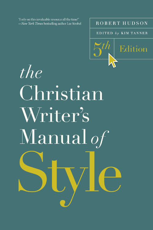 The Christian Writer's Manual of Style, 5th Edition by Robert Hudson, 9780310176442