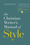 The Christian Writer's Manual of Style, 5th Edition by Robert Hudson, 9780310176442