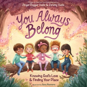 You Always Belong (Knowing God's Love and   Finding Your Place) by Jinger Duggar and Jeremy Vuolo, Sara Romero, 9780310178552