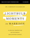 Lightbulb Moments in Marriage Bible Study Guide plus Streaming Video (12 Biblical Perspectives for Successful and Satisfied Couples) by Dr. Emerson Eggerichs, 9780310178972