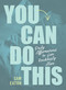 You Can Do This (Daily Affirmations to Live Recklessly Alive) by Sam Eaton, 9780310467427