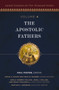 The Apostolic Fathers by Paul Foster, Craig A. Evans, Cecilia Wassén, Adela Collins, John Collins, Grant Macaskill, Nathan Johnson, Zondervan, 9780310495635