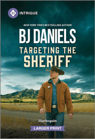 Targeting the Sheriff by B.J. Daniels, 9781335082435